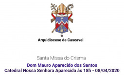 Missa do Crisma na Catedral Nossa Senhora Aparecida 08/04/2020 às 18h