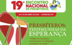 Cascavel participará do 19° Encontro Nacional de Presbíteros em Aparecida (SP)