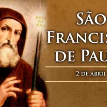 Hoje é celebrado são Francisco de Paula