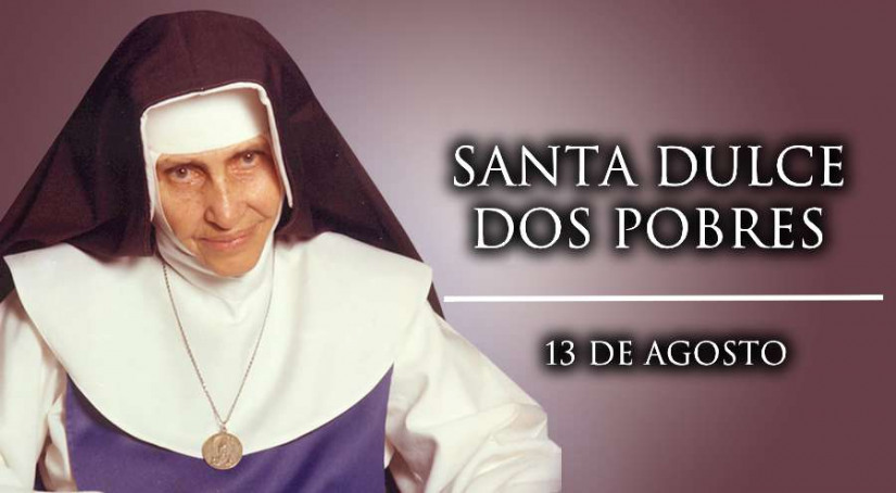 Hoje é celebrada Santa Dulce dos Pobres, o Anjo Bom do Brasil