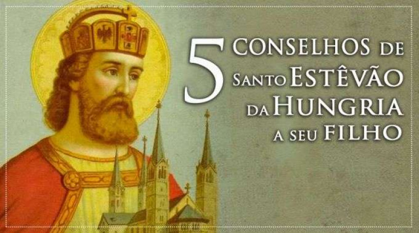 5 conselhos de Santo Estevão da Hungria que ajudaram o seu filho a ser santo