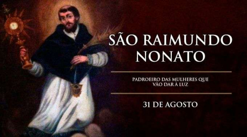 Hoje é celebrado São Raimundo Nonato, padroeiro das grávidas e parturientes