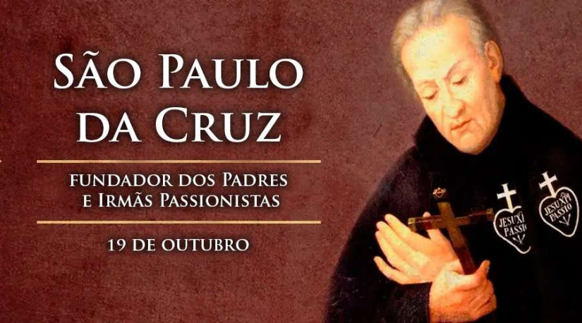 Hoje é a festa de são Paulo da Cruz, fundador dos Padres e Irmãs Passionistas