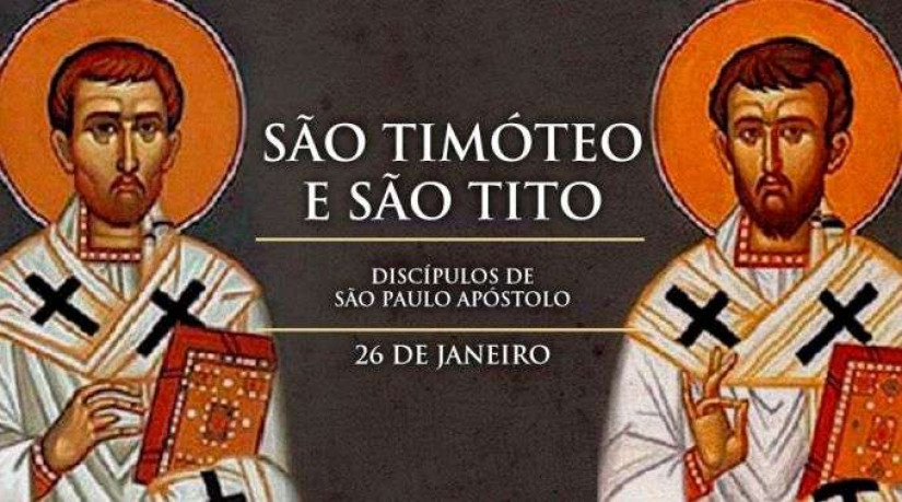 Igreja celebra hoje são Timóteo e são Tito, discípulos de são Paulo apóstolo