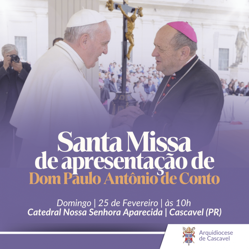 Santa Missa de apresentação de Dom Paulo Antônio de Conto acontecerá neste domingo (25)